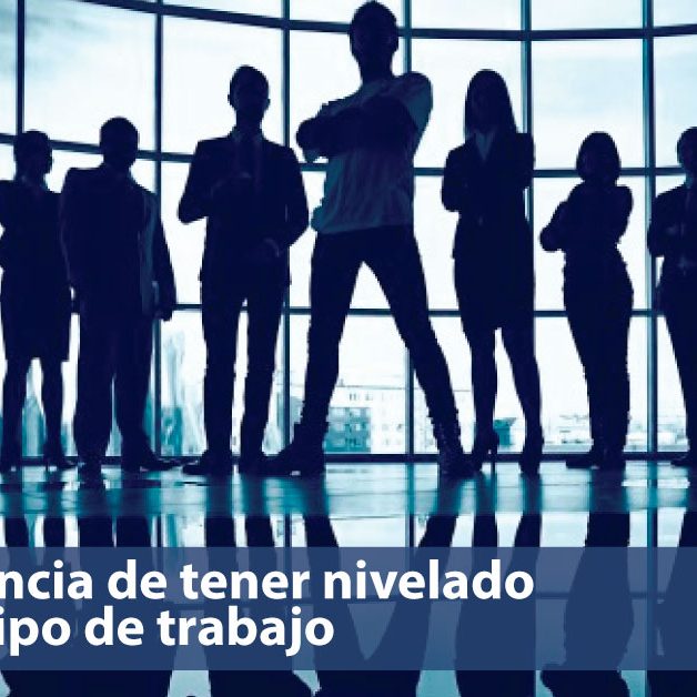 Importancia-de-nivelar-a-tu-equipo-de-trabajo nivelación de equipos - estrategia humana